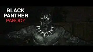 BLACK PANTHER PARODY