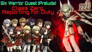 [DFFOO GL] Six Warrior Quests Prelude - Class Zero, Reporting for Duty. FULL Type-0 theme!