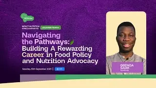Navigating the pathways: Building A Rewarding Career in Food Policy and Nutrition Advocacy||Webinar