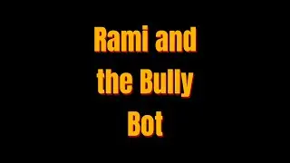 Rami vs. Bully Bot &ndash; A Powerful Lesson in Kindness!
