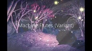 Machine Flutes Variant (Electronic)