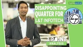 3 Point Analysis | Disappointing quarter for L&T Infotech