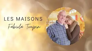 Les Maisons: Fabiola Toupin et Fr&eacute;d&eacute;ric Tremblay