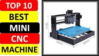 Top 10 Best Mini CNC Machine Review in 2021