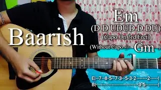 Baarish | Yaariyan | Easy Guitar Chords Lesson+Cover, Strumming Pattern, Progressions...