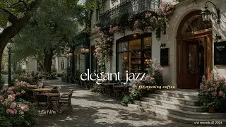 Elegant Jazz Music For Morning Coffee | Refresh Your Mind with Nature Therapy & Smooth Jazz