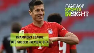 Champions League UCL DFS Soccer Preview &ndash; Bayern Munich vs Barcelona &ndash; 8.14