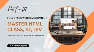 04. HTML Tutorial | Class & id, div tag, Block & Inline Element | Front-End Web Development In Hindi