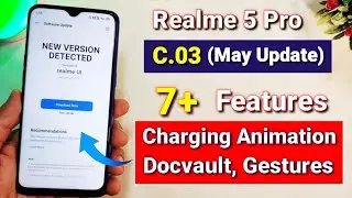Realme 5 Pro C.03 new update | April security patch, Charging animation? Realme 5 Pro update