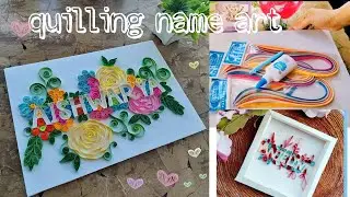 Quilling art ചെയ്യാൻ എന്തൊക്കെയാണ് വേണ്ടത്| quilling name frame making #trending #viralvideos #art