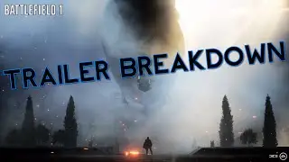 Battlefield 1 Trailer Breakdown