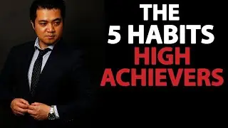 The 5 habits of High Achievers : Introduction