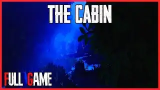 The Cabin &ndash; Full Game Walkthrough | No Commentary | Horror Game