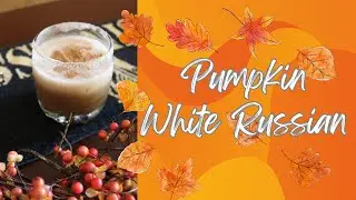 The Spooky Pumpkin White Russian for Halloween #drink #halloween #recipe