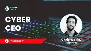 Cyber CEO: Chris Wallis, Intruder