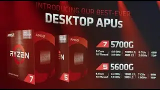 AMD Computex 2021 Ryzen 5 5600G, Ryzen 7 5700G, Radeon RX 6000 Launch
