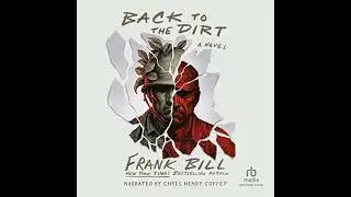 Back to the Dirt Audiobook by Frank Bill