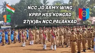AUGUST 15 NCC PARADE KPRP HSS KONGAD ,27 (K)Bn NCC PALAKKAD (independence day Parade)