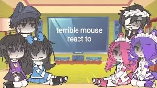 Terrible mouse react to2/5 |gacha life/au|