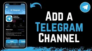 Telegram - How to Add Channel
