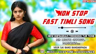 NON STOP SUPARHIT 🔥|| FAST TIMLI SONG 🎹|| ZINGA LALA TUR TONE 😍💖|| LIVE RECODING 💕