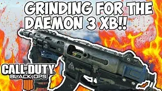 GRINDING FOR THE DAEMON 3XB!!!! #1