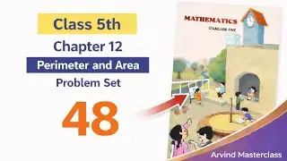 Class 5 maths Chapter 12 Perimeter and Area problem set 48 exercise in hindi maharashtra. #maths