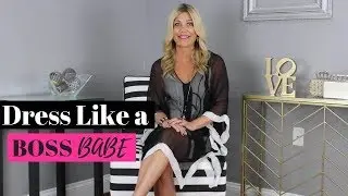 Dressing Like a Boss Babe