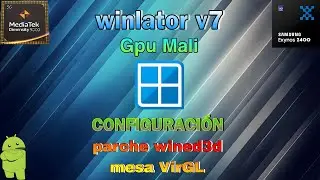 Tutorial configuración winlator v7/7.1 en ¡GPU Mali! Mediatek,dimensity,helio,exynos