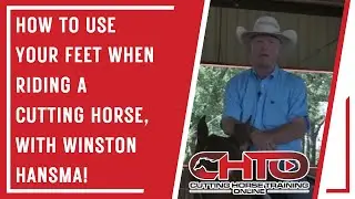 How To Use Your Feet When Riding A Cutting Horse, With Winston Hansma!