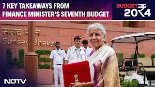 Budget 2024 | What Are The Big Takeaways From Union Budget 2024?