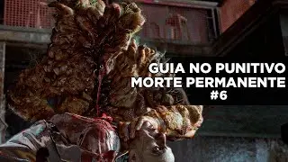 GUIA: PUNITIVO MORTE PERMANENTE - OLHA O BAIACU! #6