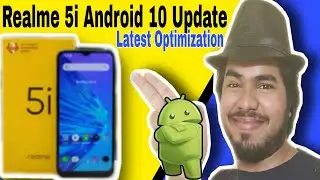Realme 5i New Android 10 Update, Realme 5i Android 10 Update With Optimization, Realme 5i Android 10