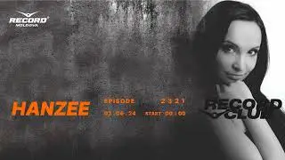 EDM & House music mix  |  DJ HANZEE  | Radio RECORD Moldova | episode 2321 | 2024-02-06
