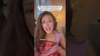 ARE YOU BRAVE ENOUGH TO DEAL WITH A REDHEAD? #redhead #redhair #gingergirl #ginger #redhairgirl