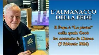 L'ALMANACCO DELLA FEDE di P. Livio: Il Papa è 