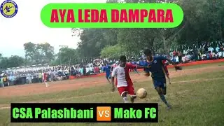 CAC Palashbani 🆚 Mako FC//AYA Leda Dampara Football Tournament semi final