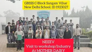 #NEEEV #visit to workshop /Industry at MOTHER DAIRY Vinod Nagar New Delhi #Ecosystem#Entreprenurial