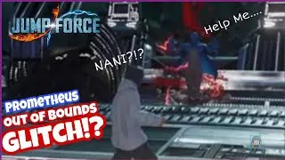 Prometheus Out Of Bounds Glitch?! (JUMP FORCE)