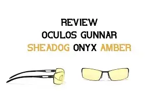 &Oacute;culos Gunnar Sheadog Onyx Amber - Review