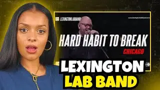 ВПЕРВЫЕ СЛЫШУ кавер Lexington Lab Band &mdash; Hard Habit To Break Chicago РЕАКЦИЯ
