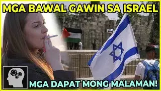 🔴 Mga BAWAL GAWIN sa ISRAEL na IKAGUGULAT MO !!! | Jevara PH