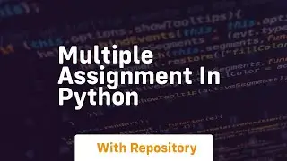Multiple assignment in python