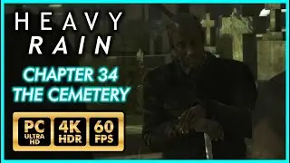 Сильный дождь [PC 4K 60FPS HDR] Глава 34 кладбище - Прохождение, часть 30 - Без комментариев