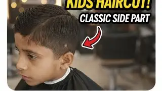 Trending Kids Haircut ✂️ | Classic Side Part with Clean Fade 💯