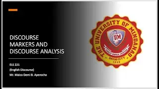 Discourse Markers and Discourse Analysis