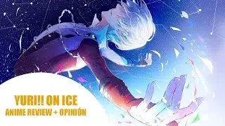 EL ANIME QUE VA UN PASO M&Aacute;S ALL&Aacute; | Yuri!!! On ice