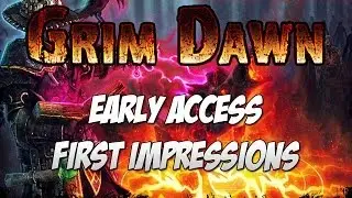 Grim Dawn First Impressions, Gameplay & Review