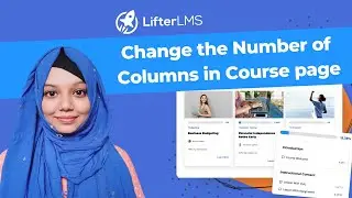 How to Change the Number of Columns in the LifterLMS Course or Membership Catalog