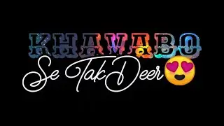 Khavabo se Takdir Kaha Banti Hai_Shayari Status_Black Background | Black Screen Status ❤️